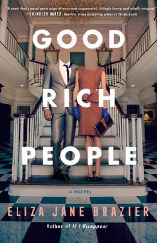 Good Rich People - Hardcover By Brazier, Eliza Jane - GOOD
