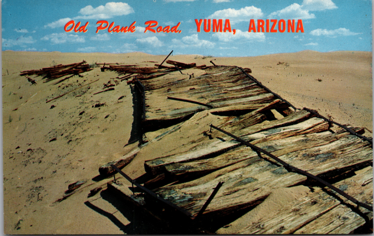 Vintage Postcard Old Plank Road Yuma Arizona Desert Highway 80 Petley Vintage Postcard Old Plank Road Yuma Arizona Desert Highway 80 Petley