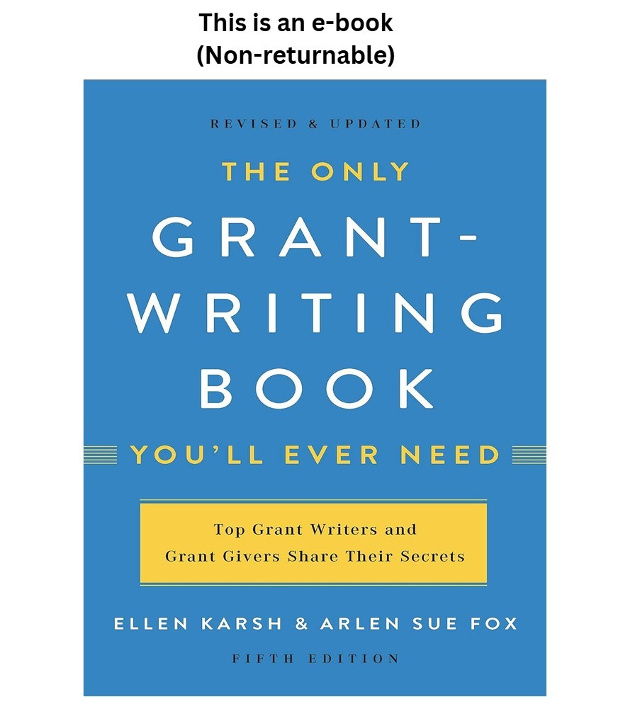 Ellen Karsh The Only Grant-Writing Book You\'ll Ever Need 2019 Ellen Karsh The Only Grant-Writing Book You\'ll Ever Need 2019