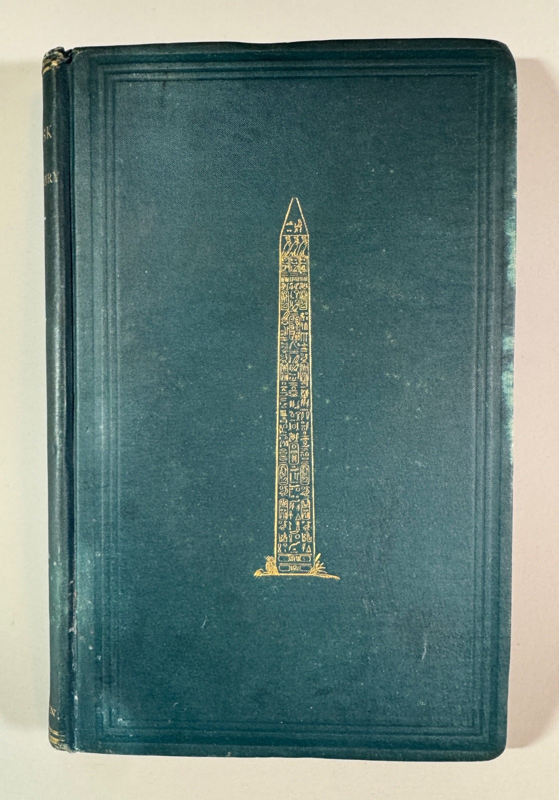 The Obelisk and Freemasonry by Weisse. 1880 1st Ed. Egypt Mysteries Hieropglyphs