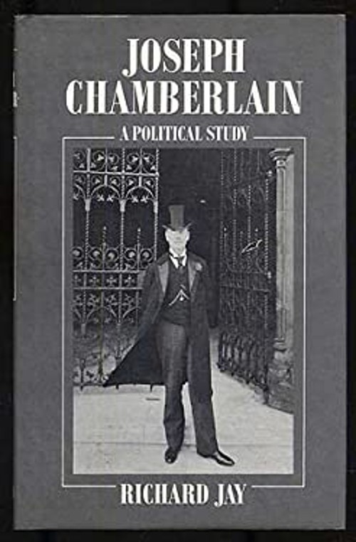 Joseph Chamberlain : A Political Study Hardcover Richard Jay Joseph Chamberlain : A Political Study Hardcover Richard Jay