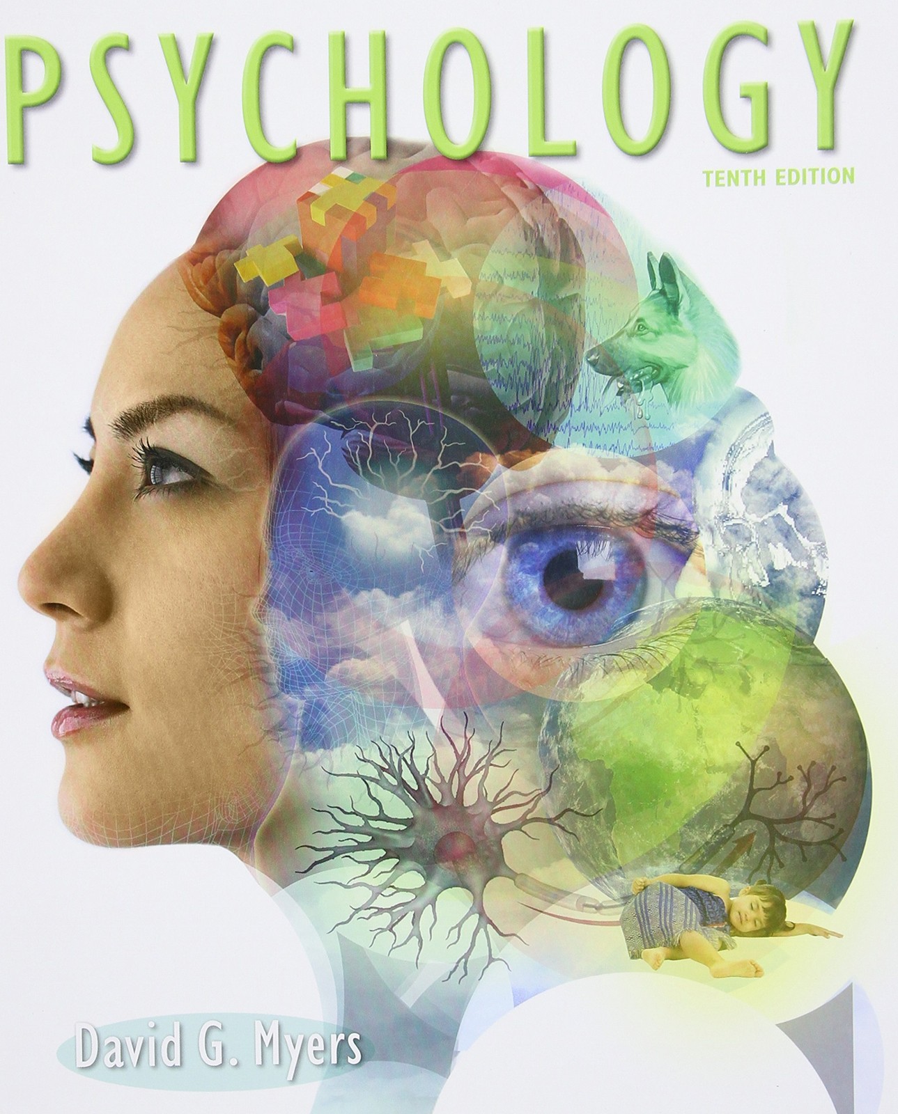 Psychology, 10th Edition - Macmillan Learning 2011 - GOOD Psychology, 10th Edition - Macmillan Learning 2011 - GOOD