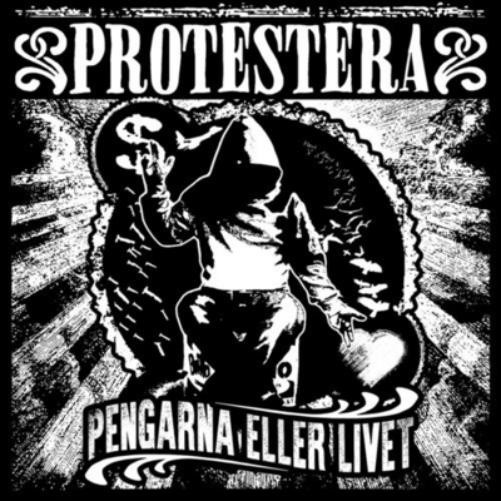 Protestera Pengarna Eller Livet (CD) Album Protestera Pengarna Eller Livet (CD) Album