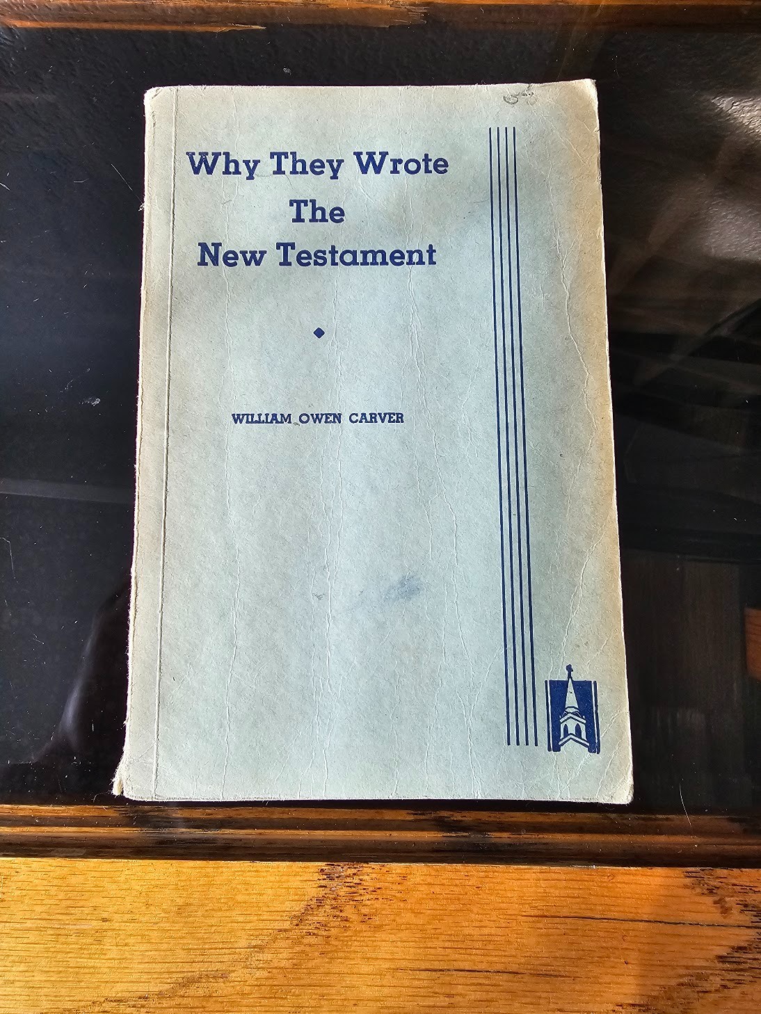 Vintage 1946 Why They Wrote The New Testament William Owen Carver Broadman Press Vintage 1946 Why They Wrote The New Testament William Owen Carver Broadman Press