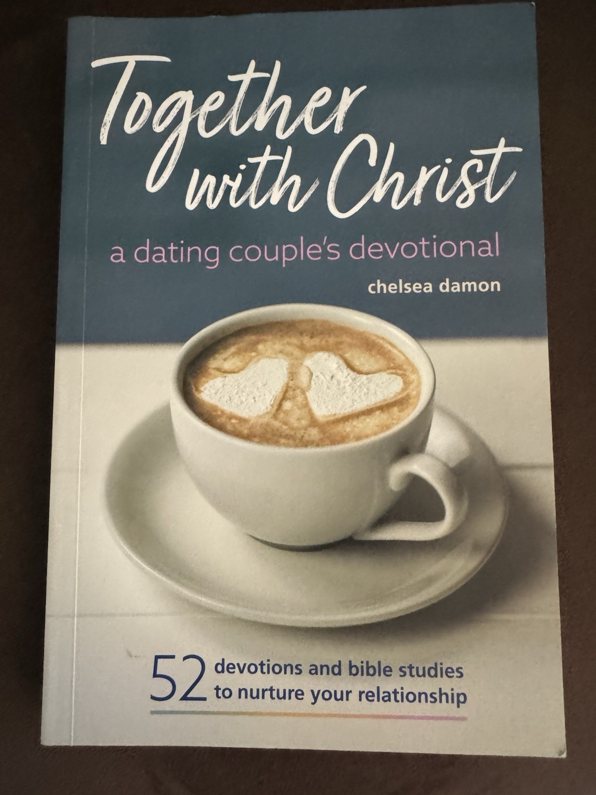 Together with Christ: a Dating Couples Devotional 
