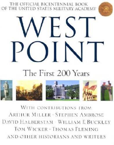 West Point: Two Centuries of Honor and Tradition - Hardcover - GOOD West Point: Two Centuries of Honor and Tradition - Hardcover - GOOD