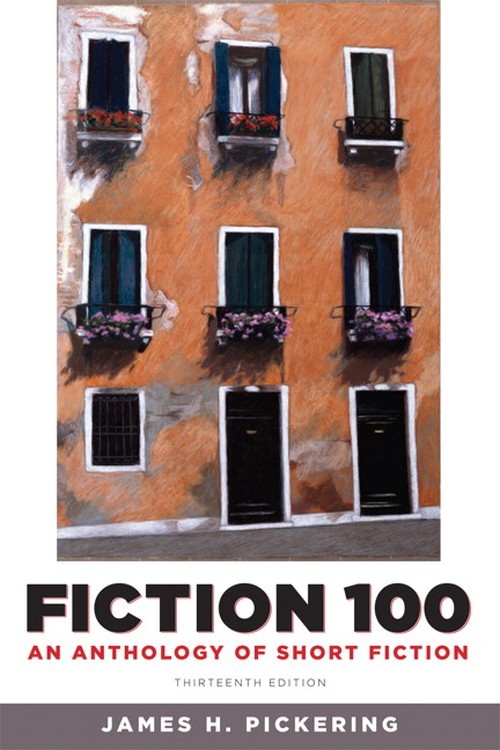 Fiction 100:  An Anthology of Short..., James Pickering