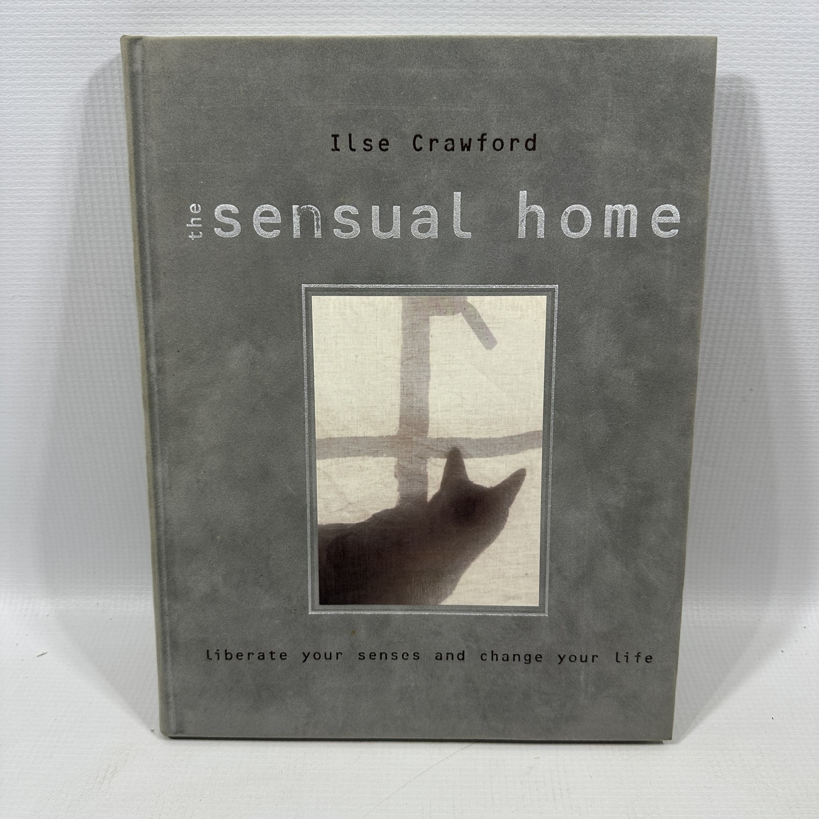 Vintage 1998 The Sensual Home Ilse Crawford Gray HC Rizzoli Interior Design