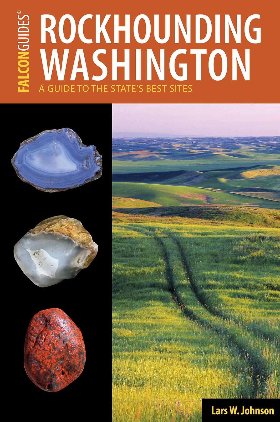 Rockhounding Washington: A Guide to the State\'s Best Sites (Rockhounding Ser... Rockhounding Washington: A Guide to the State\'s Best Sites (Rockhounding Ser...