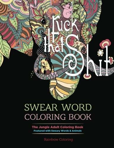 Swear Word Coloring Book: The Jungle Adult Coloring Book featured with Sw - GOOD