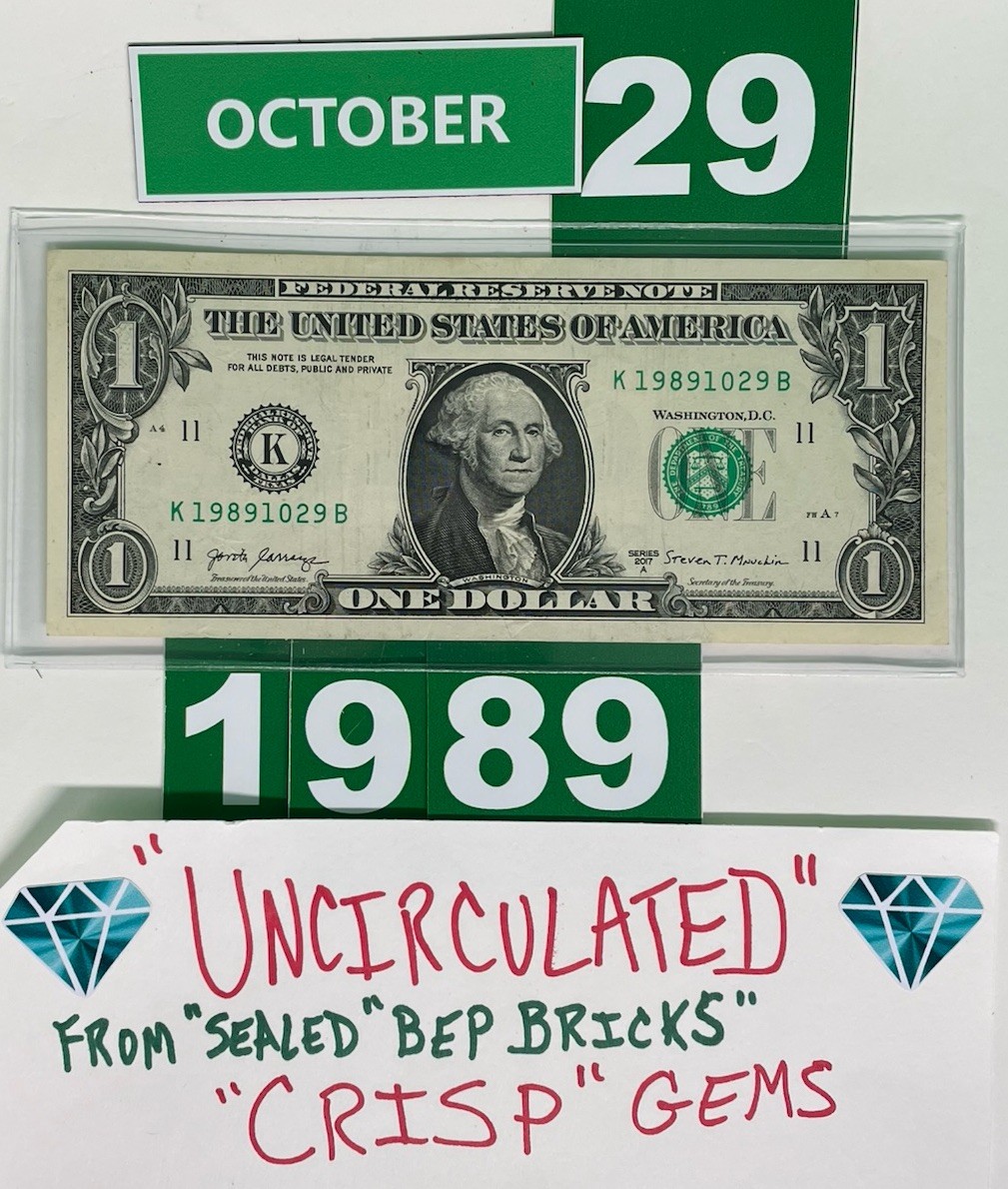 🔥 OCTOBER 29 1989 🎂 BIRTHDAY NOTE 💎 UNCIRCULATED 💎💵 Fancy Serial Number FRN