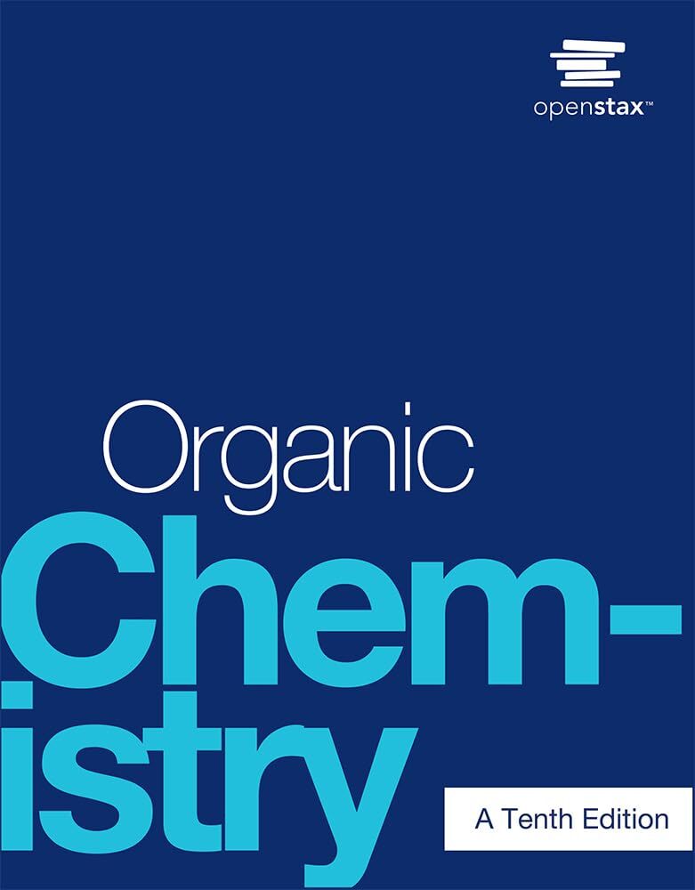 Organic Chemistry: Official OpenStax by John McMurry 10th Ed [hardcover, full c,