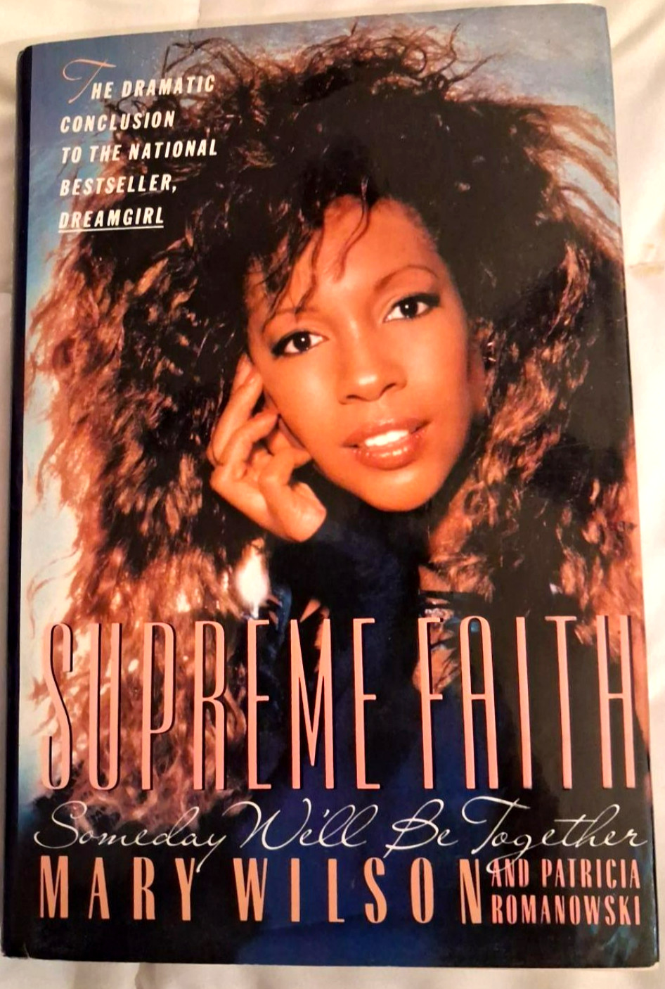 Mary WILSON / Supreme Faith Someday We\'ll Be Together Signed 1st Edition 1990