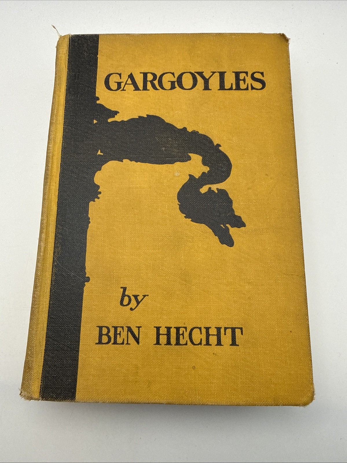 GARGOYLES by BEN HECHT 1922 FIRST EDITION Horror FANTASY Mystery HB
