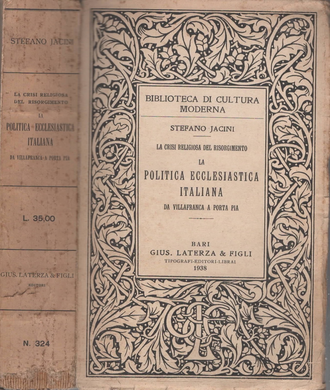 La politica ecclesiastica italiana da Villafranca a Porta Pia (La crisi religios La politica ecclesiastica italiana da Villafranca a Porta Pia (La crisi religios