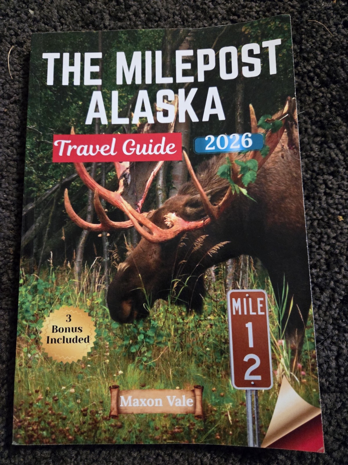 The Milepost Alaska Travel Guide 2026 By Maxon Vale The Milepost Alaska Travel Guide 2026 By Maxon Vale