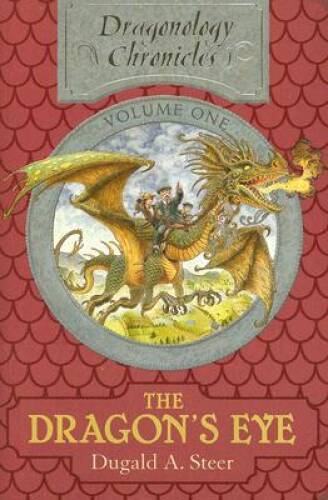 The Dragon\'s Eye: The Dragonology Chronicles, Volume One (Ologies) - VERY GOOD The Dragon\'s Eye: The Dragonology Chronicles, Volume One (Ologies) - VERY GOOD