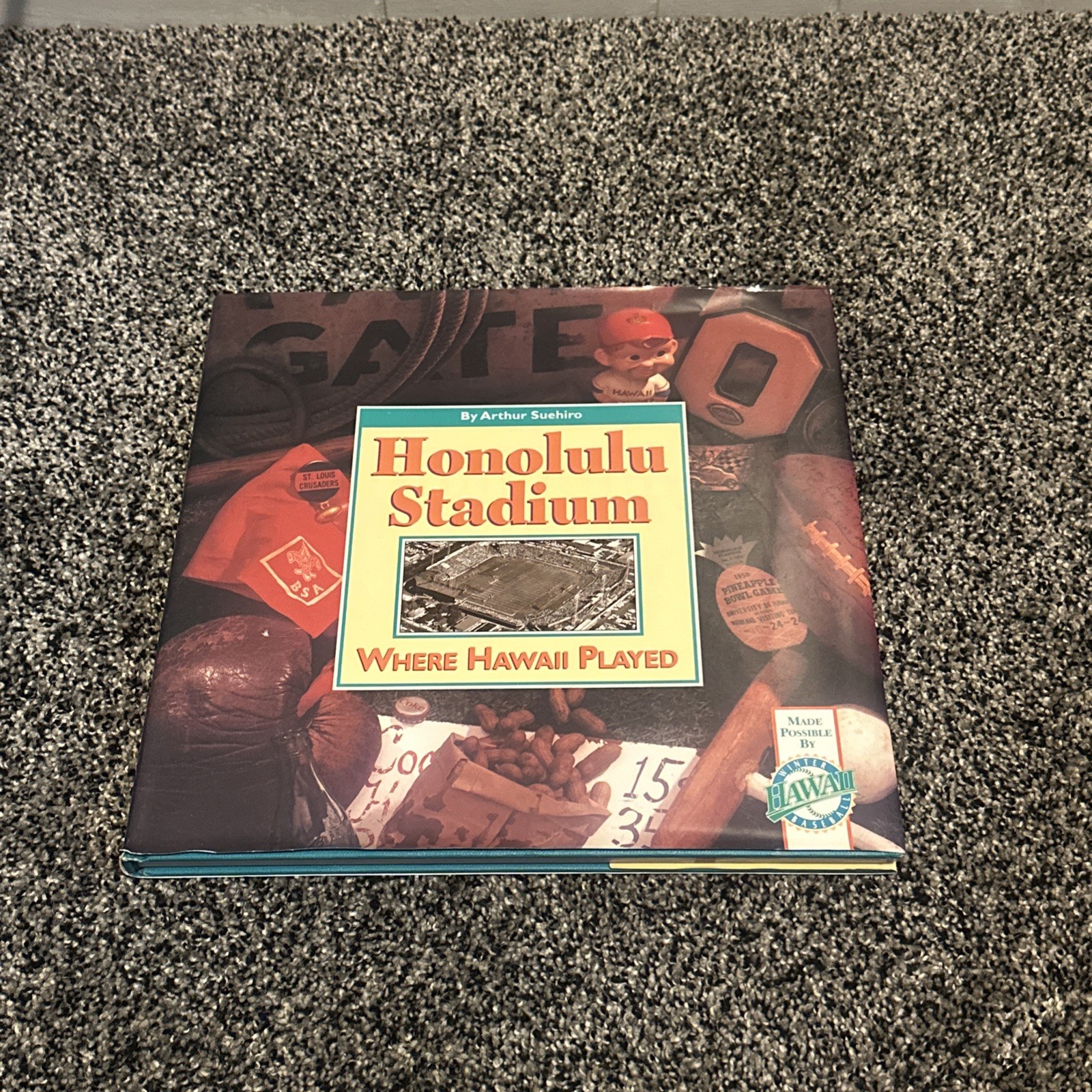 The Honolulu Stadium: Where Hawaii Played Arthur Suehiro Hardcover Book