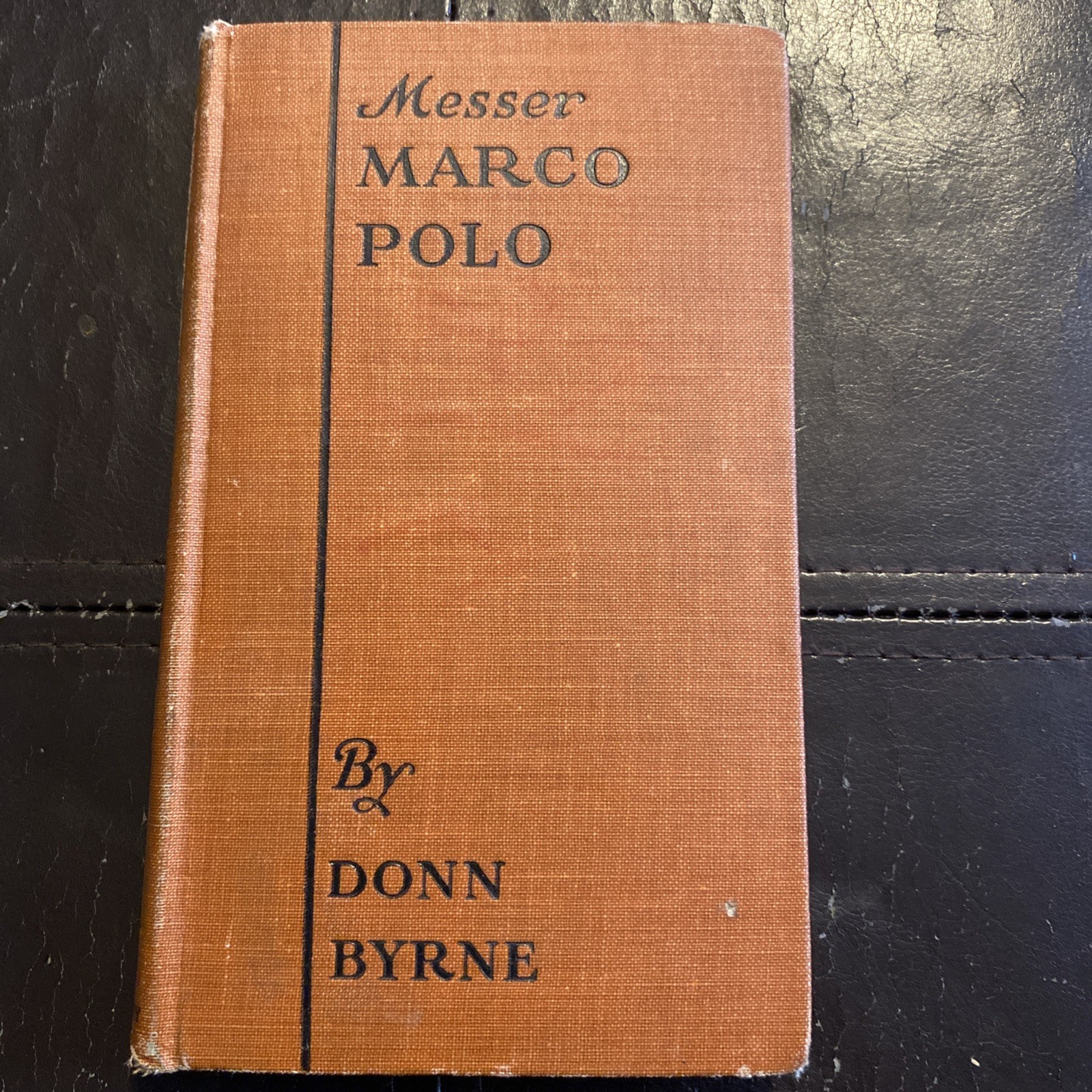 Marco Polo By Donn Byrne 1921,1923 Vintage Marco Polo By Donn Byrne 1921,1923 Vintage