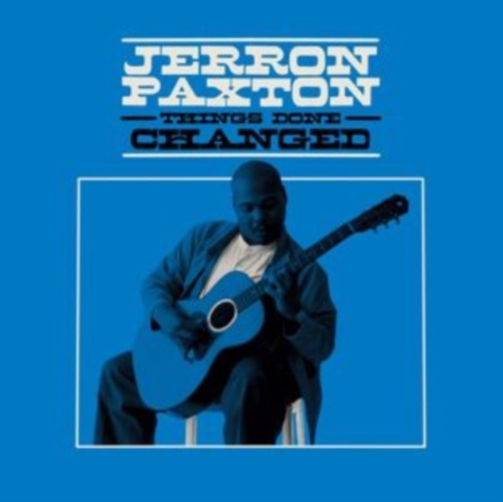 Jerron Paxton - Things Done Changed (LP) New Sealed Vinyl Jerron Paxton - Things Done Changed (LP) New Sealed Vinyl