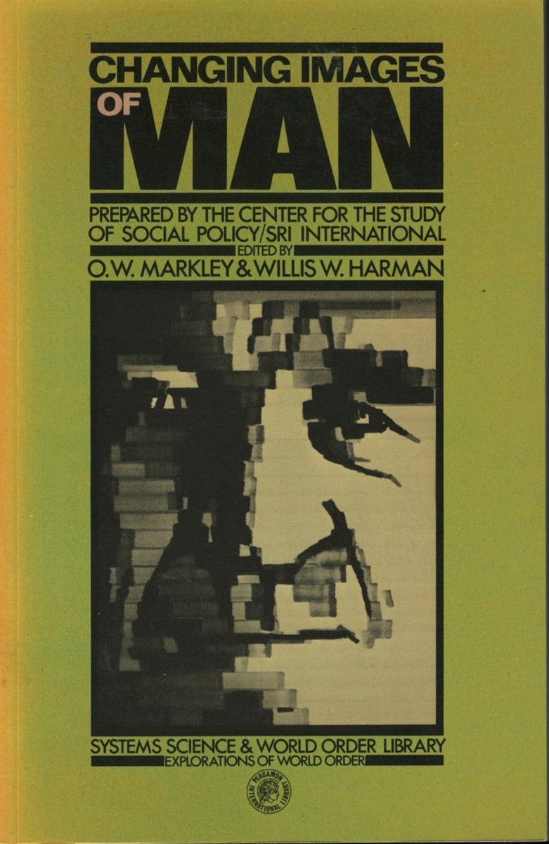 Changing Images of Man : 1981 Softcover Edition Changing Images of Man : 1981 Softcover Edition