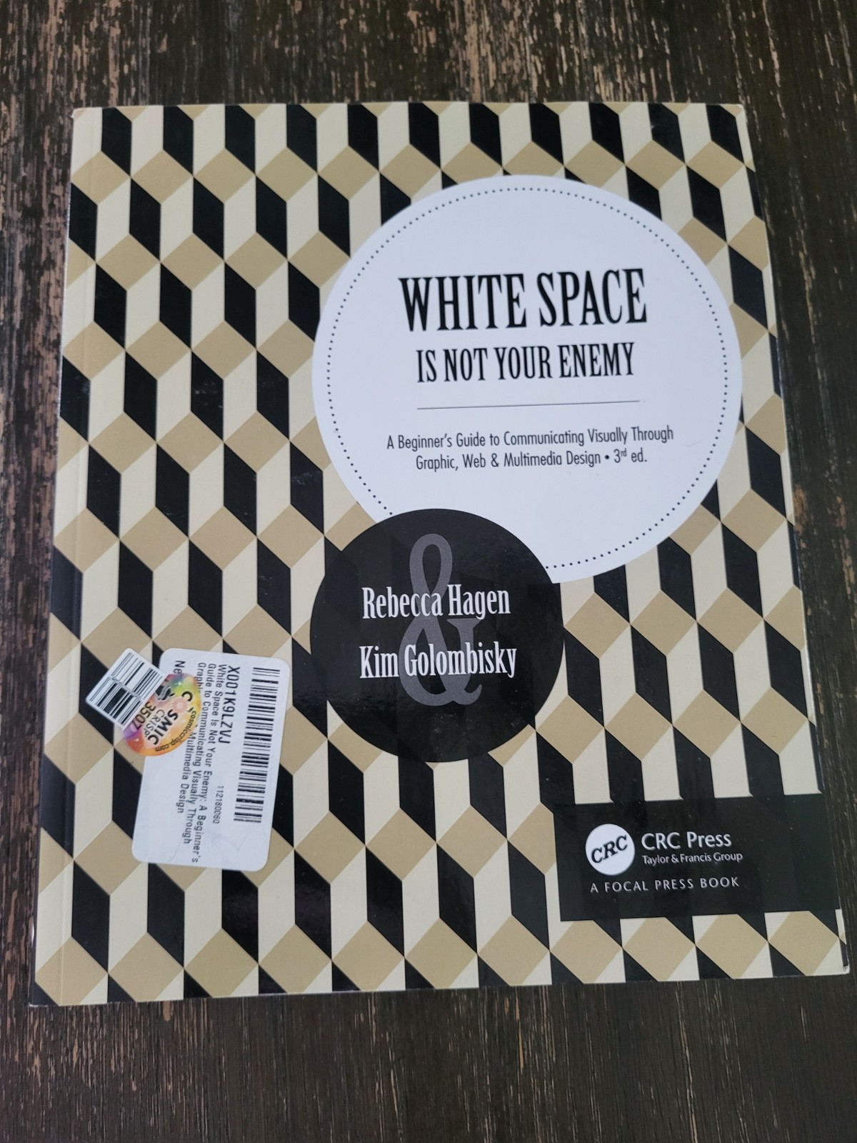 White Space Is Not Your Enemy : A Beginner\'s Guide to Communicating Visually... White Space Is Not Your Enemy : A Beginner\'s Guide to Communicating Visually...