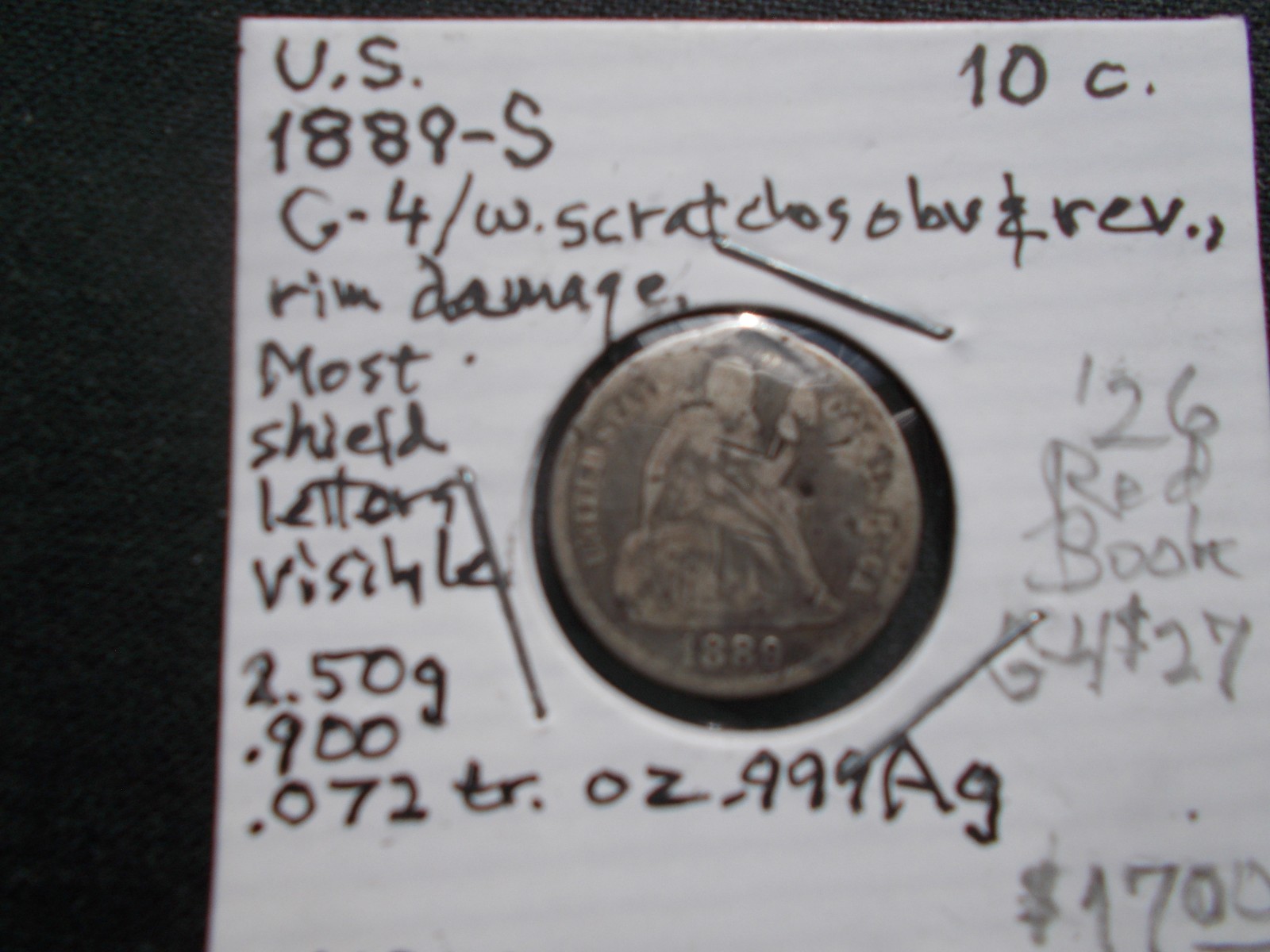 US 1889 S dime low mintge most shield letters visible scratchs obv/rev rim dent US 1889 S dime low mintge most shield letters visible scratchs obv/rev rim dent