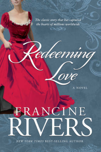 Redeeming Love - Paperback By Rivers, Francine - VERY GOOD Redeeming Love - Paperback By Rivers, Francine - VERY GOOD