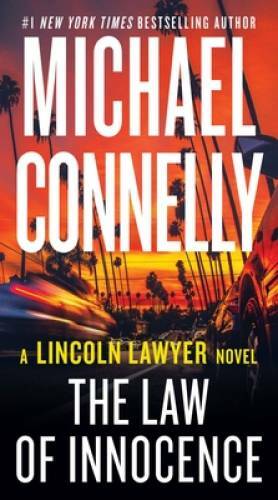 The Law of Innocence (A Lincoln Lawyer Novel, 6) - VERY GOOD The Law of Innocence (A Lincoln Lawyer Novel, 6) - VERY GOOD