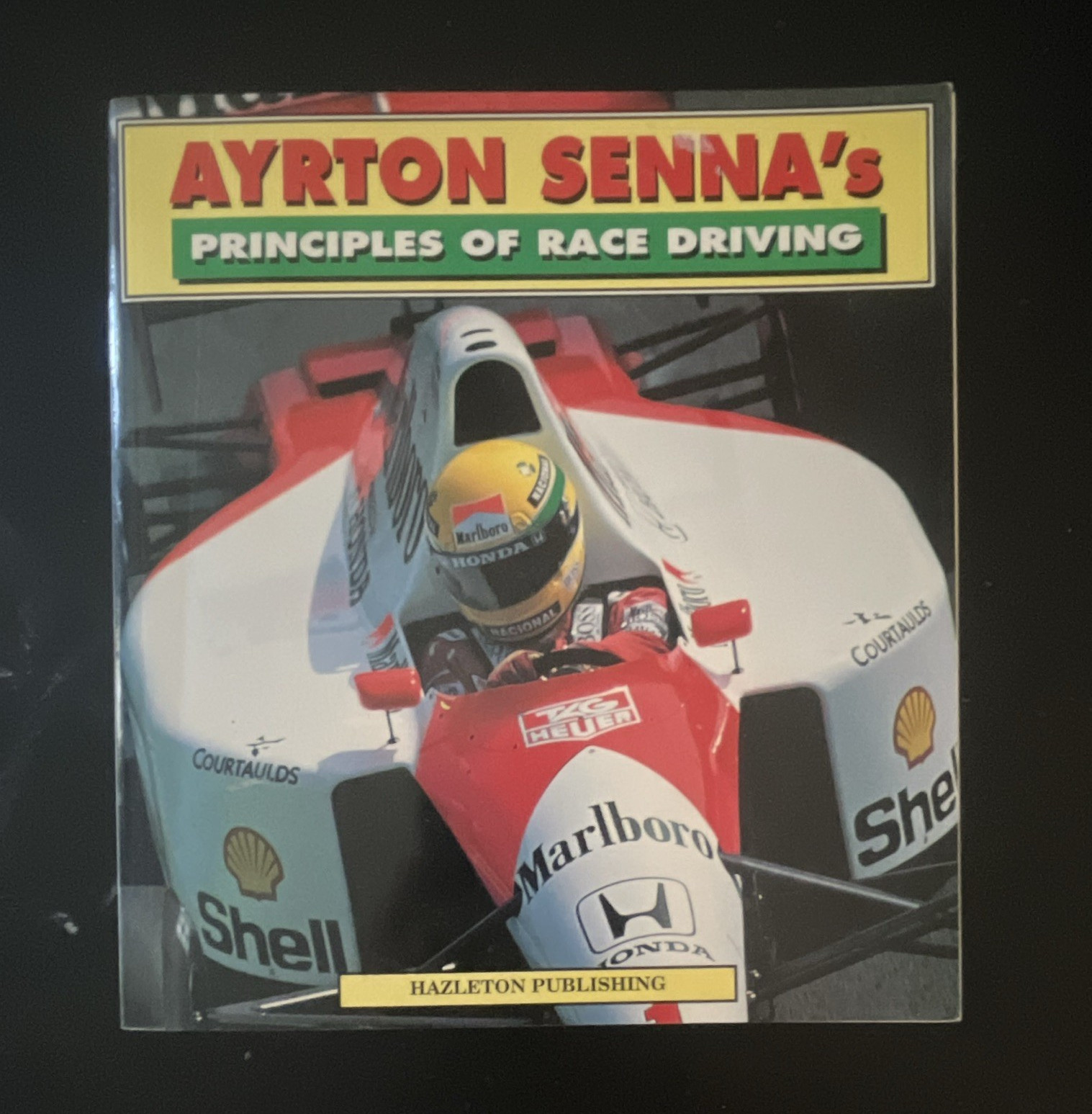 Ayrton Senna Ayrton Senna\'s Principles of Race Driving Paperback Hazleton Ayrton Senna Ayrton Senna\'s Principles of Race Driving Paperback Hazleton