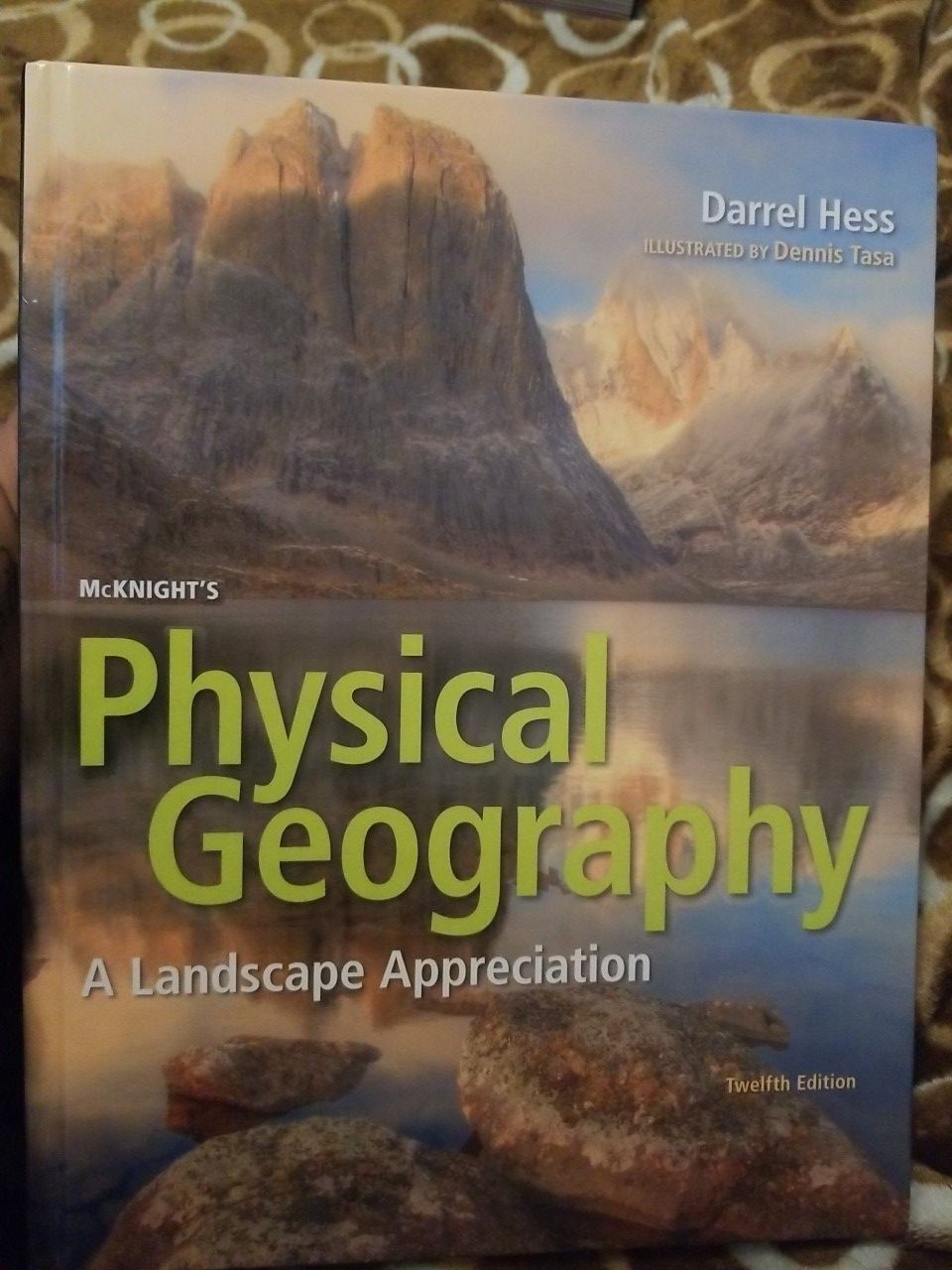 McKnight\'s Physical Geography : A Landscape Appreciation by Darrel Hess and... McKnight\'s Physical Geography : A Landscape Appreciation by Darrel Hess and...