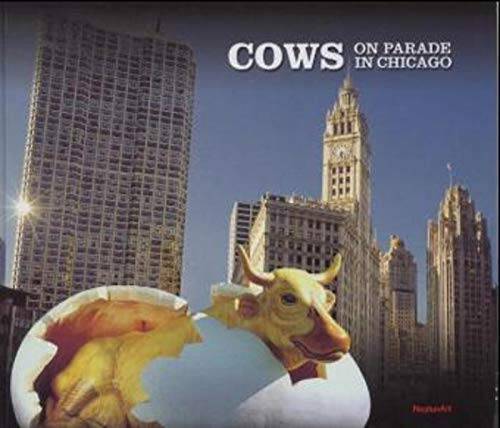 Cows on Parade in Chicago - Hardcover - VERY GOOD Cows on Parade in Chicago - Hardcover - VERY GOOD