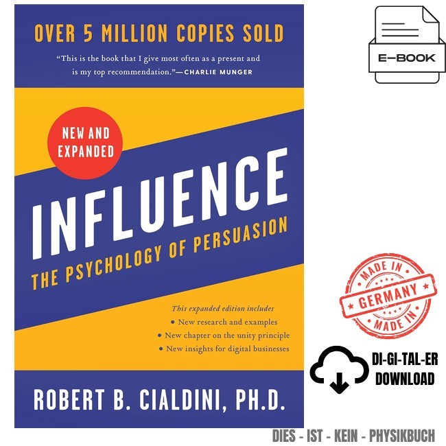 Influence, New and Expanded: The Essential Guid, Robert B. Cialdini PhD 2021 Influence, New and Expanded: The Essential Guid, Robert B. Cialdini PhD 2021