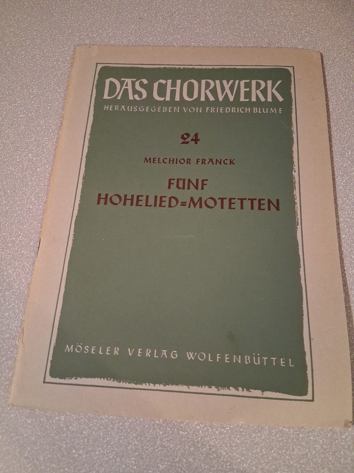 DAS CHORWERK 24 FUNF HOHELIED=MOTETTEN 1933 DAS CHORWERK 24 FUNF HOHELIED=MOTETTEN 1933