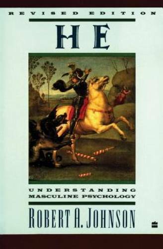 He: Understanding Masculine Psychology - Paperback - ACCEPTABLE He: Understanding Masculine Psychology - Paperback - ACCEPTABLE