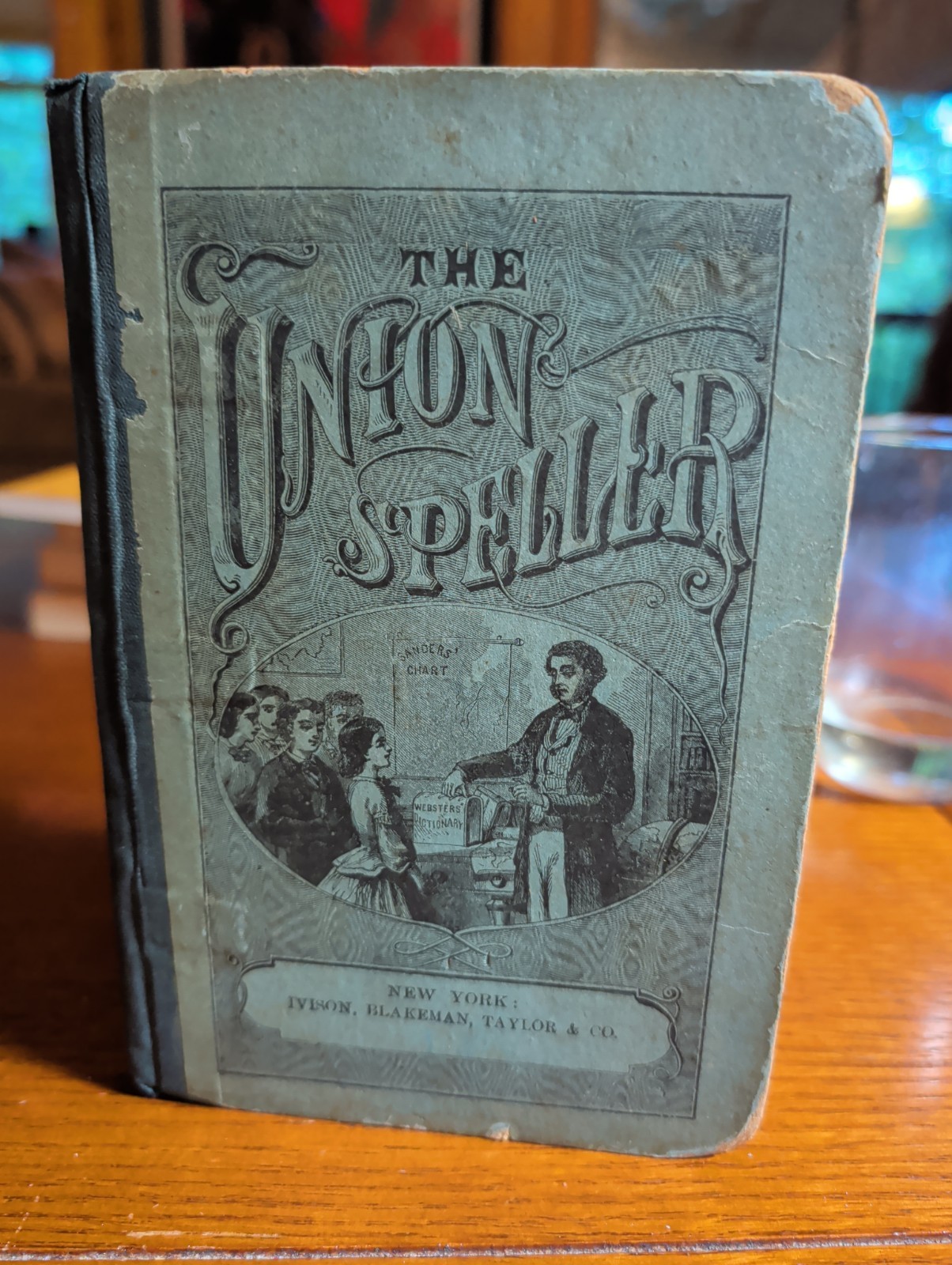 1874 Antique English School Book - The Union Speller- Sanders