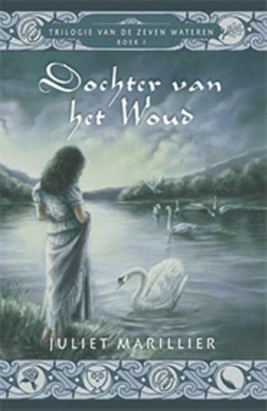 Dochter van het Woud (Zeven Wateren, #1) By Juliet Marillier