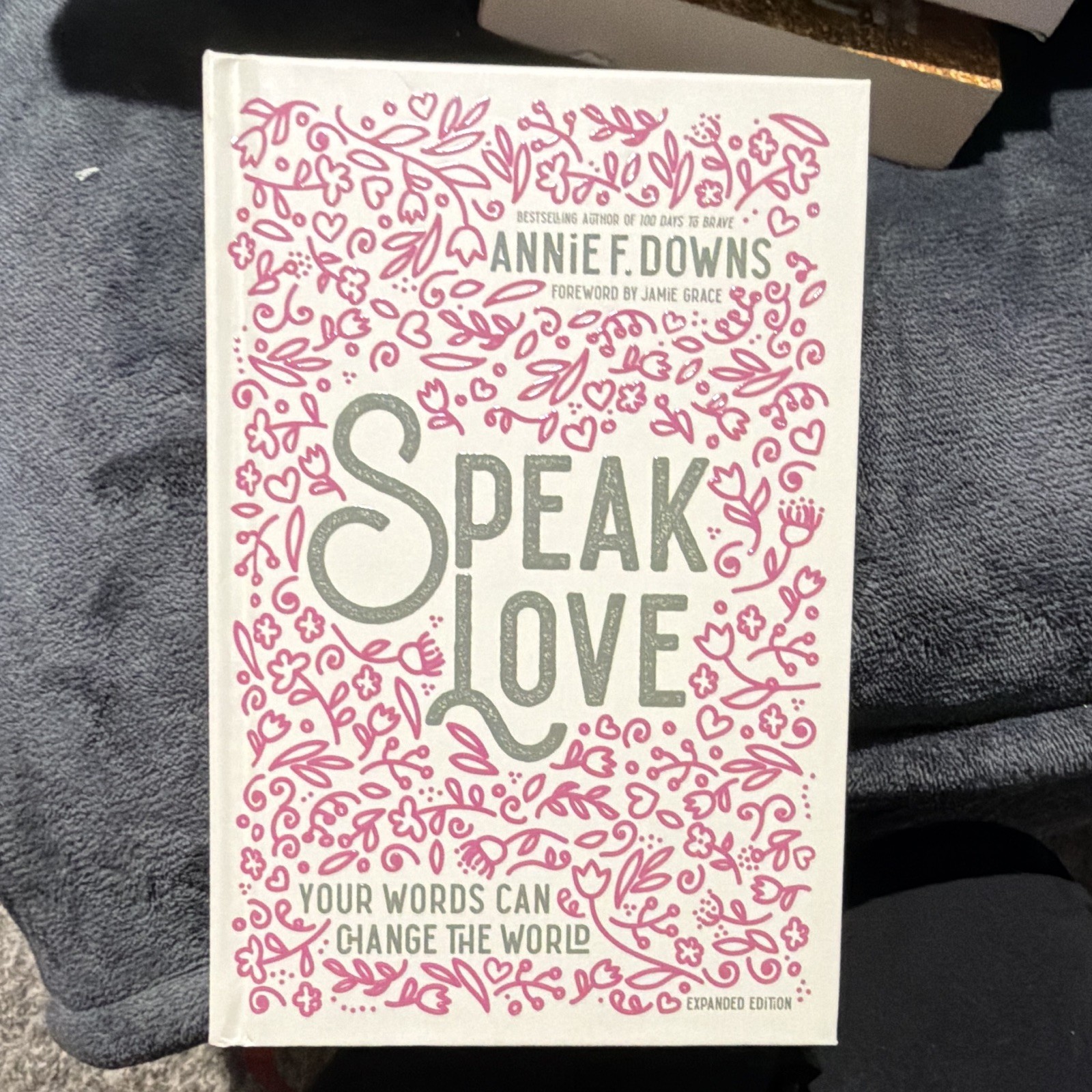 Annie F. Downs Speak Love Expanded Edition Paperback Zondervan Devotional YA Annie F. Downs Speak Love Expanded Edition Paperback Zondervan Devotional YA