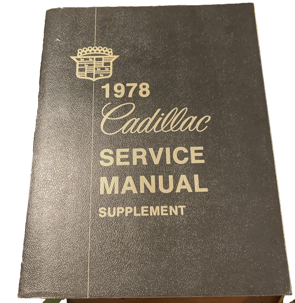 Vtg 1978 Cadillac Service Manual Supplement Muscle Car Vtg 1978 Cadillac Service Manual Supplement Muscle Car
