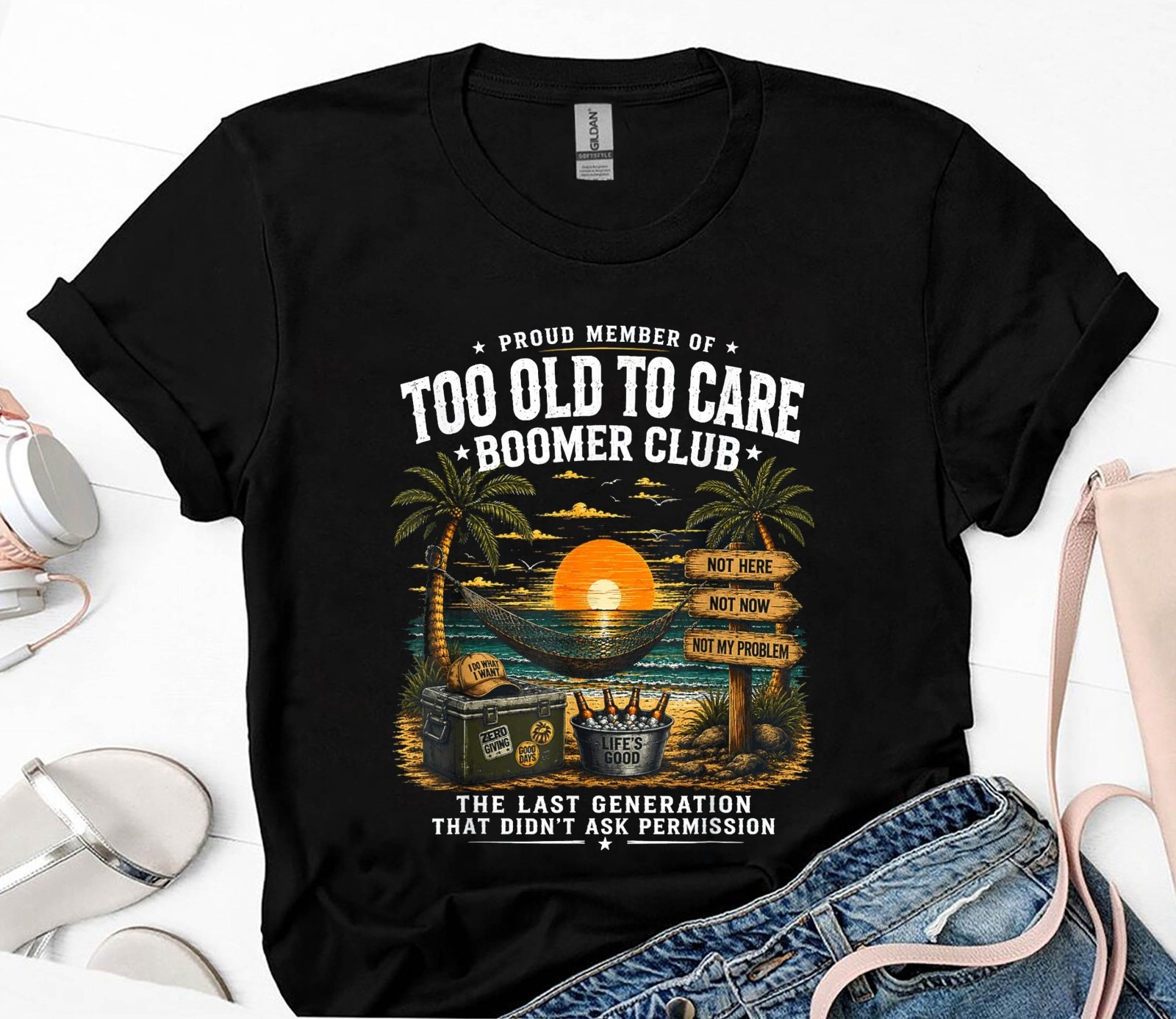 Proud Member of Too Old to Care Boomer Club Retired Humor T-Shirt