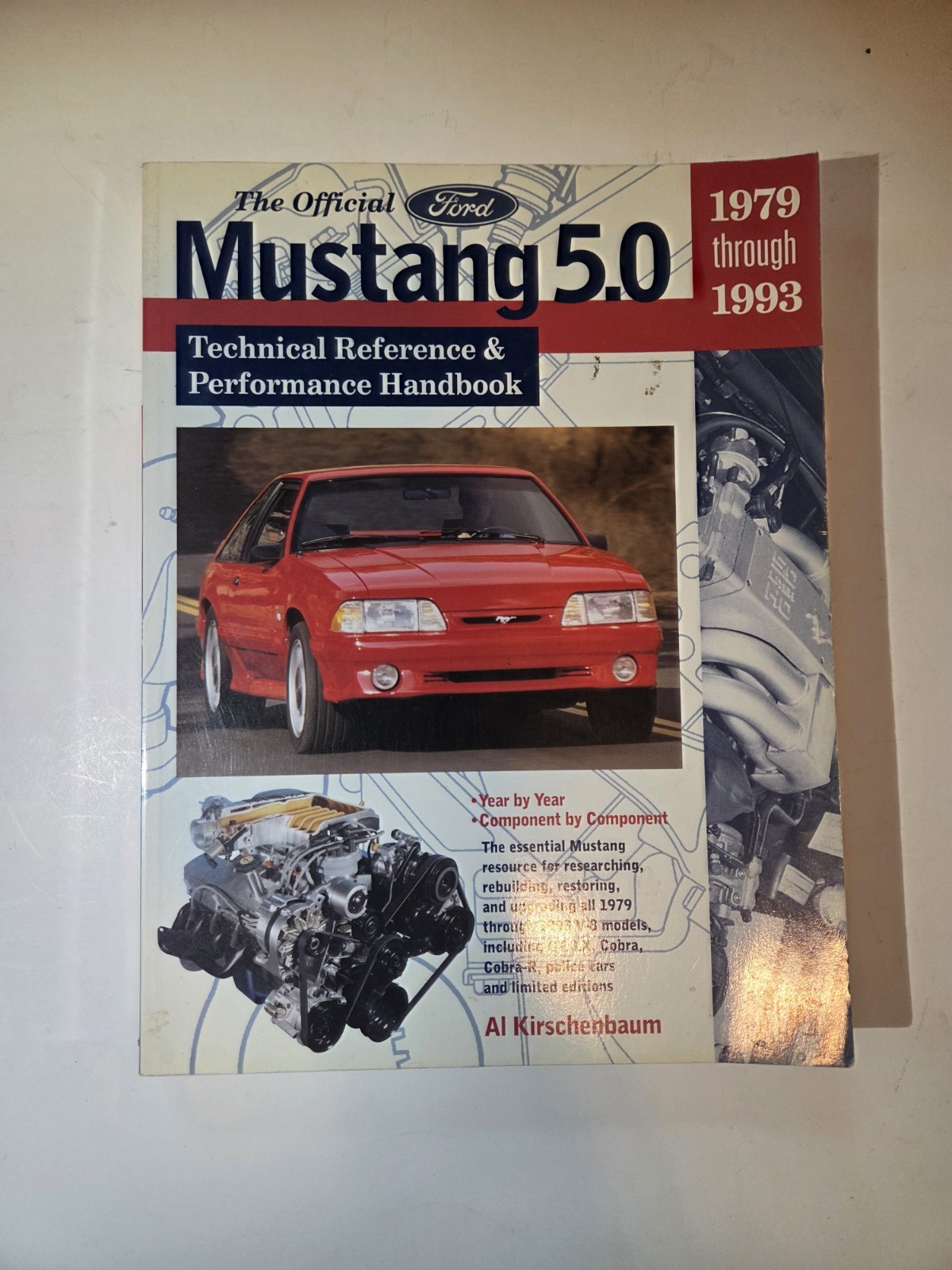 The Official Ford Mustang 5.0: Technical- paperback Al Kirschenbaum The Official Ford Mustang 5.0: Technical- paperback Al Kirschenbaum