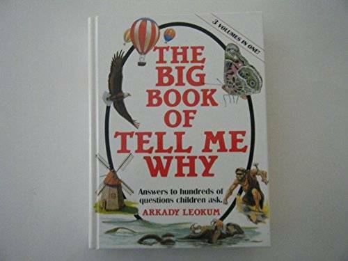 Big Book of Tell Me Why - Hardcover By Leokum, Arkady - GOOD Big Book of Tell Me Why - Hardcover By Leokum, Arkady - GOOD