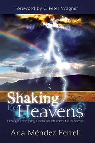 Shaking the Heavens - Paperback By Ana Mendez Ferrell - VERY GOOD Shaking the Heavens - Paperback By Ana Mendez Ferrell - VERY GOOD