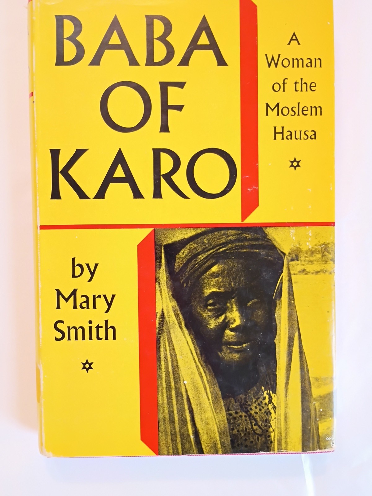 Baba of Karo: A Woman of the Moslem Hausa 1964 Mary Smith HC (647)