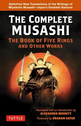Complete Musashi: Definitive New Translations o, Bennett,=#