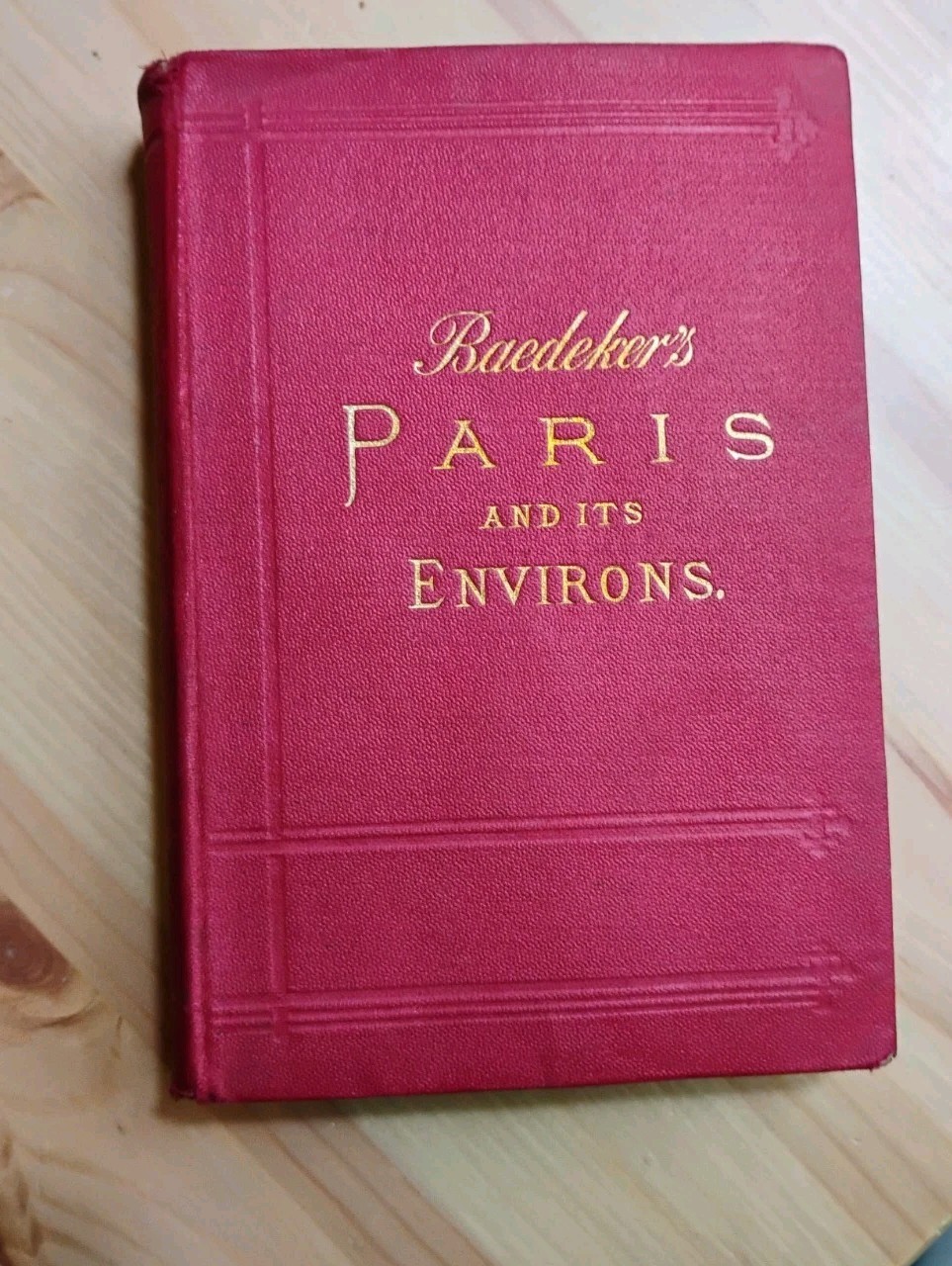Karl Baedeker / PARIS and Environs With Routes From London To Paris 1894 Karl Baedeker / PARIS and Environs With Routes From London To Paris 1894