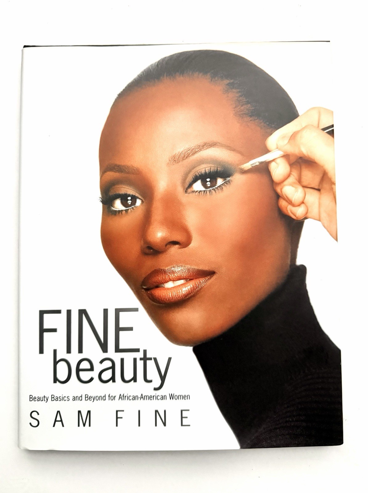 Fine Beauty: Beauty Basics and Beyond for African American Women Hardcover Fine Beauty: Beauty Basics and Beyond for African American Women Hardcover