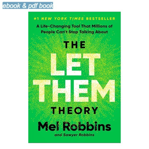 The Let Them Theory: A Life+Changing Tool T, Mel Robbins 2026 The Let Them Theory: A Life+Changing Tool T, Mel Robbins 2026