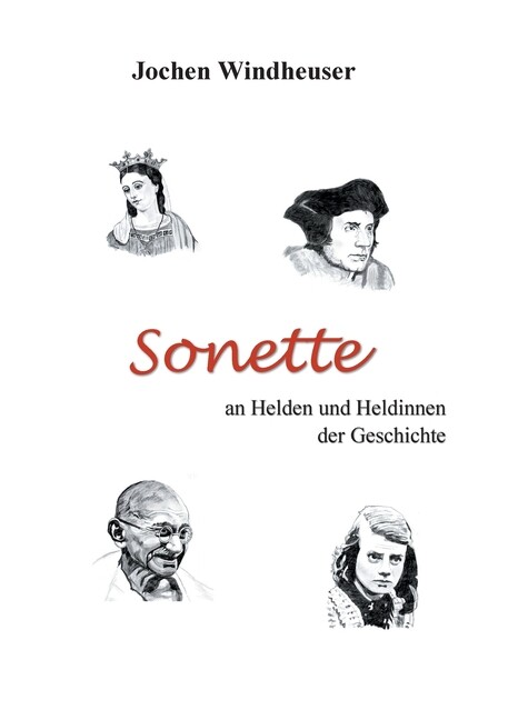 Sonette An Heldinnen Und Helden Der Geschichte