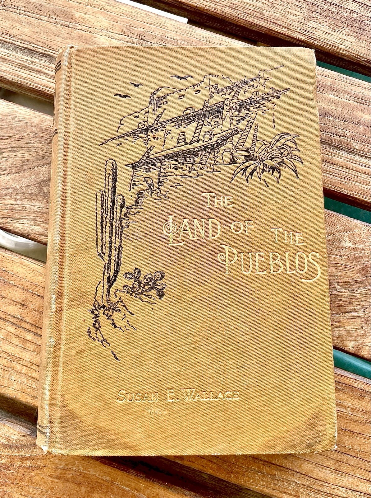 1888 The Land of the Pueblos – Susan E. Wallace – First Edition – Illustrated